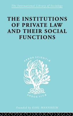 Inst Of Private Law    Ils 208 - Renner, Karl, and Kahn-Freund, Otto, and Schwarzschild, A.