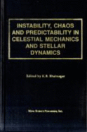 Instability, Chaos and Predictability: In Celestial Mechanics and Stellar Dynamics Proceedings ... 1990