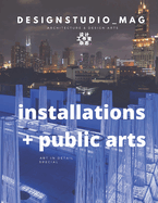 Installation + Public Art: Artistic Architecture & Design Around the World