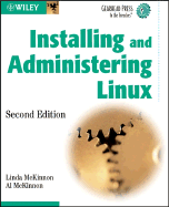 Installing and Administering Linux - McKinnon, Linda, and McKinnon, Al