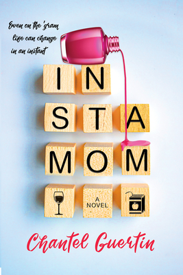 Instamom: A Modern Romance with Humor and Heart - Guertin, Chantel
