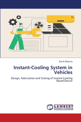 Instant-Cooling System in Vehicles - Sharma, Sumit