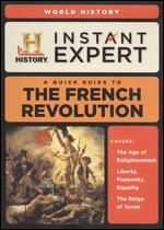 Instant Expert: World History: The French Revolution - 
