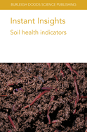 Instant Insights: Soil Health Indicators