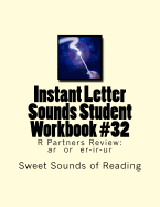 Instant Letter Sounds Student Workbook #32: R Partners Review: AR or Er-IR-Ur