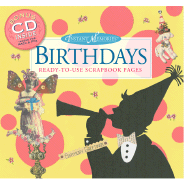 Instant Memories: Birthdays: Ready-To-Use Scrapbook Pages