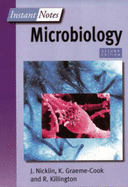 Instant Notes in Microbiology - Nicklin, Jane, and Graeme-Cook, K, and Killington, Richard