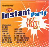 Instant Party: Hot! Hot! Hot! - Various Artists