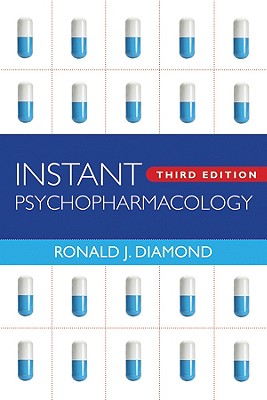 Instant Psychopharmacology - Diamond, Ronald J, MD