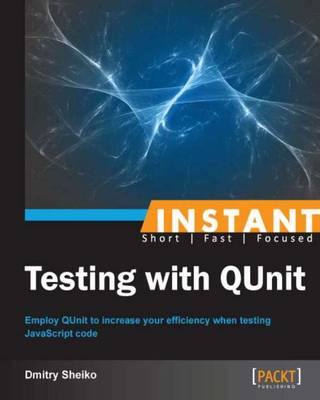 Instant Testing with QUnit - Sheiko, Dmitry