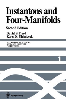 Instantons and Four-Manifolds - Freed, Daniel S, and Uhlenbeck, Karen K