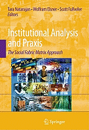 Institutional Analysis and PRAXIS: The Social Fabric Matrix Approach