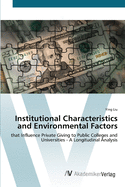 Institutional Characteristics and Environmental Factors