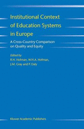 Institutional Context of Education Systems in Europe: A Cross-Country Comparison on Quality and Equity