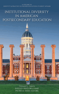 Institutional Diversity in American Postsecondary Education