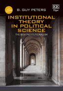 Institutional Theory in Political Science, Fourth Edition: The New Institutionalism
