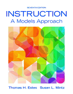 Instruction: A Models Approach, Enhanced Pearson Etext with Loose-Leaf Version -- Access Card Package