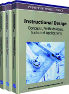 Instructional Design: Concepts, Methodologies, Tools and Applications
