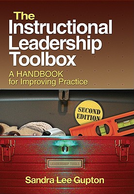 Instructional Leadership Toolbox: A Handbook for Improving Practice - Gupton, Sandra L (Editor)