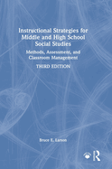 Instructional Strategies for Middle and High School Social Studies: Methods, Assessment, and Classroom Management