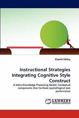 Instructional Strategies Integrating Cognitive Style Construct - McKay, Elspeth