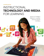 Instructional Technology and Media for Learning, Enhanced Pearson Etext with Loose-Leaf Version -- Access Card Package