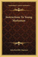 Instructions to Young Marksman