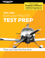 Instructor Pilot/Cfi Test Prep 2025-2026: Paperback Plus Software--Pass Your FAA Exam