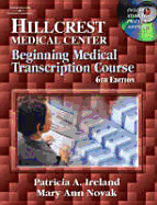Instructor's Manual to Accompany Hillcrest Medical Center: Beginning Medical Transcription Course