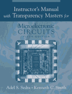 Instructor's Manual with Transparency Masters for Microelectronic Circuits, 5th Ed.