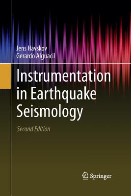 Instrumentation in Earthquake Seismology - Havskov, Jens, and Alguacil, Gerardo
