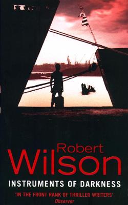 Instruments of Darkness - Wilson, Robert