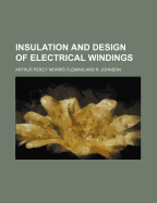 Insulation and design of electrical windings