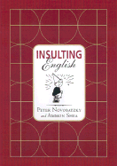 Insulting English - Novobatzky, Peter, and Shea, Ammon