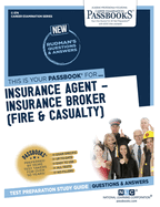 Insurance Agent-Insurance Broker (Fire & Casualty) (C-374): Passbooks Study Guide Volume 374
