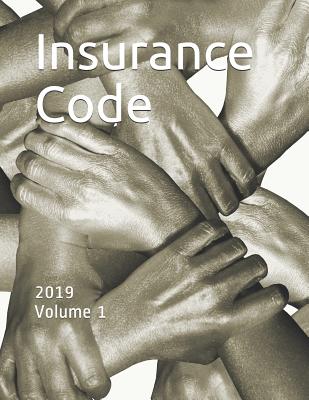 Insurance Code: 2019 Volume 1 - State of Delaware