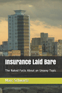 Insurance Laid Bare: The Naked Facts About an Unsexy Topic
