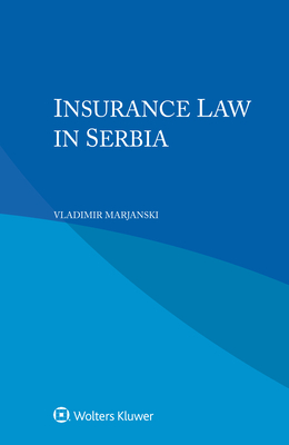 Insurance Law in Serbia - Marjanski, Vladimir