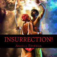 Insurrection!: An Atrocity for an Atrocity