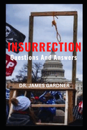 Insurrection: Questions and Answers
