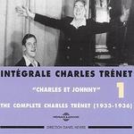 Intgrale Charles Trnet, Vol. 1: Charles et Johnny 1933-1936