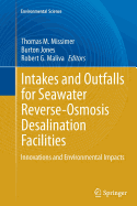 Intakes and Outfalls for Seawater Reverse-Osmosis Desalination Facilities: Innovations and Environmental Impacts