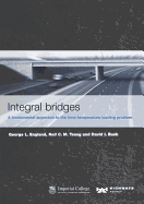 Integral Bridges: A Fundamental Approach to the Time Temperature Loading Problem