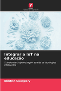 Integrar a IoT na educa??o