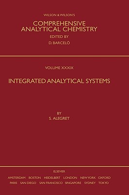 Integrated Analytical Systems: Volume 39 - Alegret, Salvador