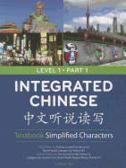 Integrated Chinese, Level 1 - Liu, Yuehua, and Yao, Tao-Chung