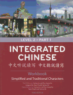 Integrated Chinese Level 2 Part 1 - Workbook (Simplified & Traditional characters)
