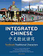 Integrated Chinese: Textbook Traditional Characters = [Zhong Wen Ting Du Shuo XIE] - Liu, Yuehua