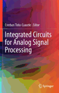 Integrated Circuits for Analog Signal Processing