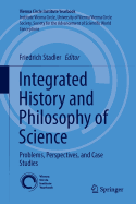 Integrated History and Philosophy of Science: Problems, Perspectives, and Case Studies